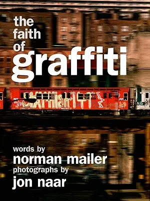 La foi des graffitis - The Faith of Graffiti