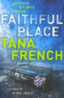 Lieu fidèle - Dublin Murder Squad :  3 - Faithful Place - Dublin Murder Squad:  3