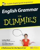 La grammaire anglaise pour les nuls - English Grammar For Dummies