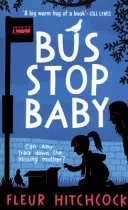 Le bébé de l'arrêt de bus - Bus Stop Baby