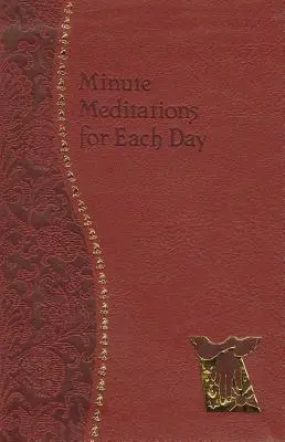 Méditations minute pour chaque jour - Minute Meditations for Each Day