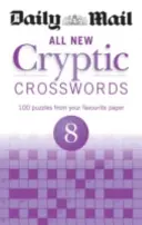 Daily Mail All New Cryptic Crosswords 8 (en anglais) - Daily Mail All New Cryptic Crosswords 8