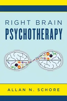 Psychothérapie du cerveau droit - Right Brain Psychotherapy