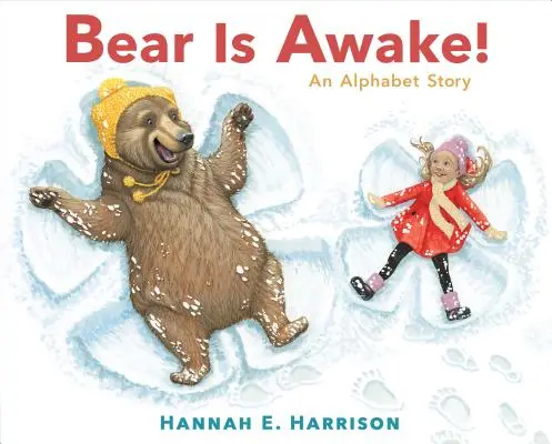 L'ours est réveillé ! Une histoire d'alphabet - Bear Is Awake!: An Alphabet Story