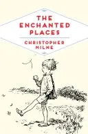 Les lieux enchantés - The Enchanted Places