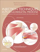 Techniques d'injection en médecine musculo-squelettique : Un manuel pratique pour les cliniciens en soins primaires et secondaires - Injection Techniques in Musculoskeletal Medicine: A Practical Manual for Clinicians in Primary and Secondary Care