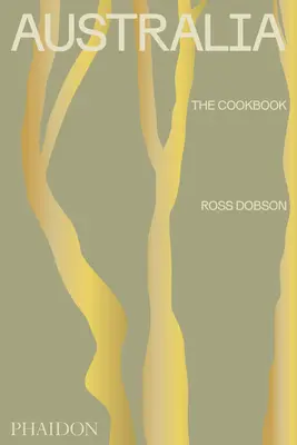 Australie : Le livre de cuisine - Australia: The Cookbook