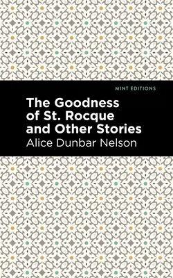 La bonté de Saint-Rocque et autres histoires - The Goodness of St. Rocque and Other Stories