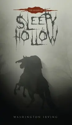 La légende de Sleepy Hollow : L'édition originale de 1820 - The Legend of Sleepy Hollow: The Original 1820 Edition