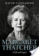 Margaret Thatcher : Une vie et un héritage - Margaret Thatcher: A Life and Legacy