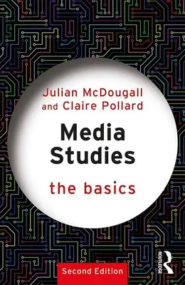 Études des médias : Les bases - Media Studies: The Basics