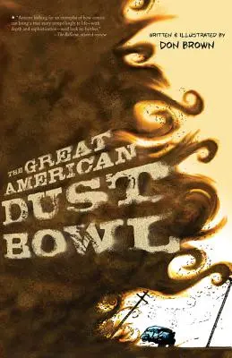 Le Grand Dust Bowl américain - The Great American Dust Bowl