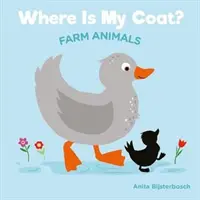 Où est mon manteau ? Les animaux de la ferme - Where Is My Coat?: Farm Animals