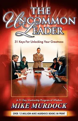 Le leader hors du commun - The Uncommon Leader