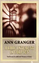 Rare Interest in Corpses (Inspector Ben Ross Mystery 1) - Un roman policier captivant sur fond d'intrigues et de secrets dans le Londres victorien. - Rare Interest in Corpses (Inspector Ben Ross Mystery 1) - A gripping murder mystery of intrigue and secrets in Victorian London