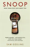 Snoop - Ce que vos affaires disent de vous - Snoop - What Your Stuff Says About You