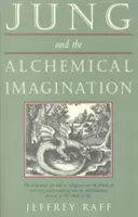 Jung et l'imagination alchimique - Jung & the Alchemical Imagination