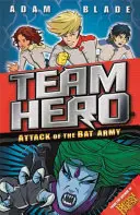 Team Hero : Attaque de l'armée des chauves-souris - Team Hero: Attack of the Bat Army