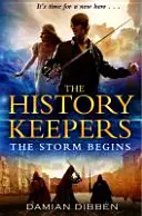 Les gardiens de l'histoire : La tempête commence - History Keepers: The Storm Begins