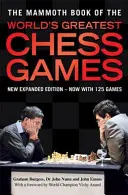 Mammoth Book of the World's Greatest Chess Games - Nouvelle édition - Mammoth Book of the World's Greatest Chess Games - New edn