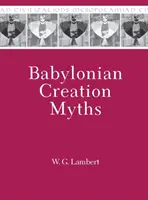 Mythes babyloniens de la création - Babylonian Creation Myths