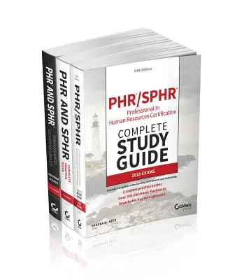 Kit de certification des professionnels en ressources humaines Phr et Sphr : Examens 2018 - Phr and Sphr Professional in Human Resources Certification Kit: 2018 Exams