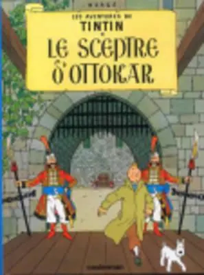 Le Sceptre D' Ottakar = Sceptre du Roi Ottokar - Le Sceptre D' Ottakar = King Ottokar's Sceptre