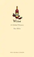 Le vin : Une histoire mondiale - Wine: A Global History