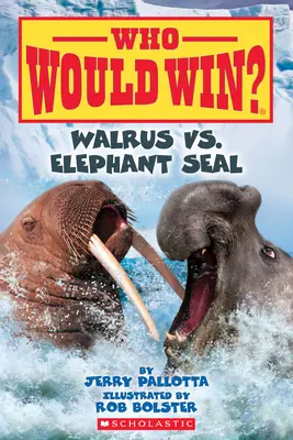 Morse vs. éléphant de mer (qui gagnerait ?), 25 - Walrus vs. Elephant Seal (Who Would Win?), 25