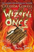 Les Sorciers d'Autrefois : Frapper trois fois - Livre 3 - Wizards of Once: Knock Three Times - Book 3