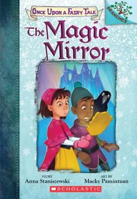 Le miroir magique : Un livre de Branches (Il était une fois un conte de fées #1), 1 - The Magic Mirror: A Branches Book (Once Upon a Fairy Tale #1), 1