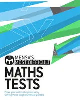 Les tests de mathématiques les plus difficiles de Mensa - Prouvez vos prouesses arithmétiques en résolvant les énigmes numériques les plus difficiles. - Mensa's Most Difficult Maths Tests - Prove your arithmetic prowess by solving the toughest numerical puzzles