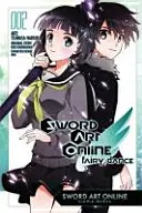 Sword Art Online : Fairy Dance, Vol. 2 (Manga) - Sword Art Online: Fairy Dance, Vol. 2 (Manga)