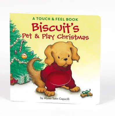 Biscuit's Pet & Play Christmas : Un livre à toucher et à sentir - Biscuit's Pet & Play Christmas: A Touch & Feel Book