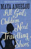 Tous les enfants de Dieu ont besoin de chaussures de voyage - All God's Children Need Travelling Shoes