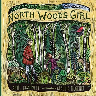 La fille des bois du nord - North Woods Girl