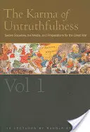 Le karma du mensonge : Les sociétés secrètes, les médias et les préparatifs de la Grande Guerre, tome 1 (Cw 173) - The Karma of Untruthfulness: Secret Societies, the Media, and Preparations for the Great War, Vol. 1 (Cw 173)