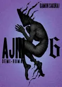 Ajin, Tome 6 : Demi-Humain - Ajin, Volume 6: Demi-Human