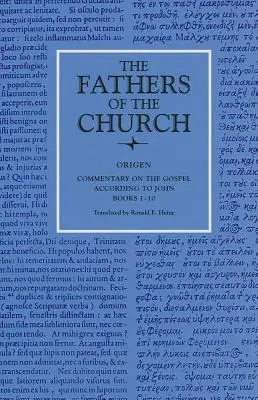 Commentaire de l'Évangile selon Jean, livres 1-10 - Commentary on the Gospel According to John, Books 1-10