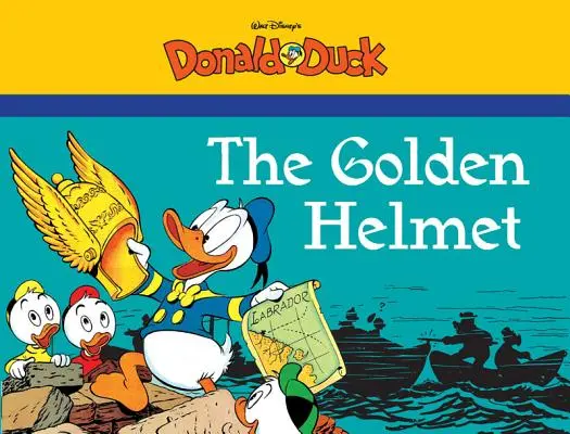 Donald Duck de Walt Disney : Le Casque d'Or - Walt Disney's Donald Duck: The Golden Helmet