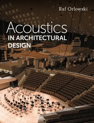 L'acoustique dans la conception architecturale - Acoustics in Architectural Design