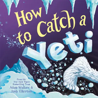 Comment attraper un yéti - How to Catch a Yeti