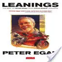 Leanings : Le meilleur de Peter Egan du magazine Cycle World - Leanings: The Best of Peter Egan from Cycle World Magazine