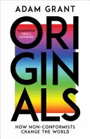 Originals - Comment les non-conformistes changent le monde - Originals - How Non-conformists Change the World