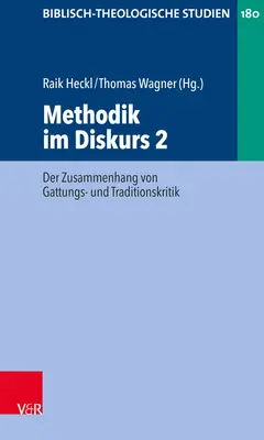 Methodik Im Diskurs 2 : Der Zusammenhang Von Gattungs- Und Traditionskritik (en anglais) - Methodik Im Diskurs 2: Der Zusammenhang Von Gattungs- Und Traditionskritik