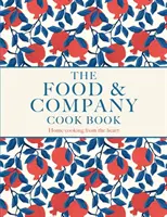 Food and Company - La cuisine du cœur - Food and Company - Home cooking from the heart