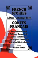 French Stories / Contes Franais (A Dual-Language Book) (édition anglaise et française) - French Stories / Contes Franais (A Dual-Language Book) (English and French Edition)