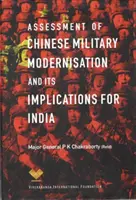 Évaluation de la modernisation militaire chinoise et de ses implications pour l'Inde - Assessment of Chinese Military Modernisation and Its Implications for India