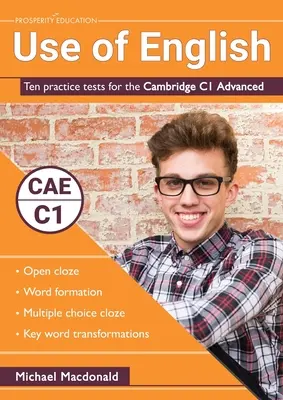 Utilisation de l'anglais : Dix tests pratiques pour le Cambridge C1 Advanced - Use of English: Ten practice tests for the Cambridge C1 Advanced