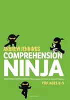 Comprehension Ninja for Ages 8-9 : Non-Fiction - Feuilles d'exercices de compréhension pour l'année 4 - Comprehension Ninja for Ages 8-9: Non-Fiction - Comprehension worksheets for Year 4